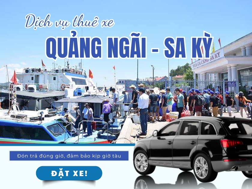 xe quảng ngãi đi cảng sa kỳ Thuê xe Quảng Ngãi đi Cảng Sa Kỳ